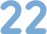 22
