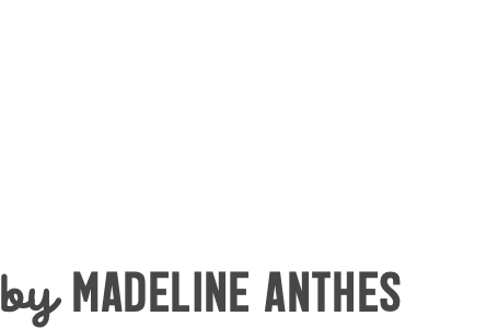 Top Ten ways  I was Selfish  in 2019
by Madeline Anthes