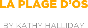 la plage d’os

by kathy halliday
