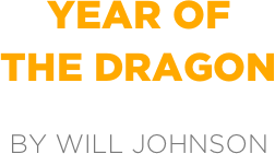 year of
the dragon

by will johnson